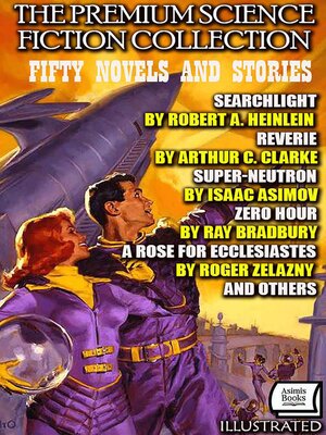 cover image of The Premium Science Fiction Collection. Fifty Novels and Stories. Illustrated